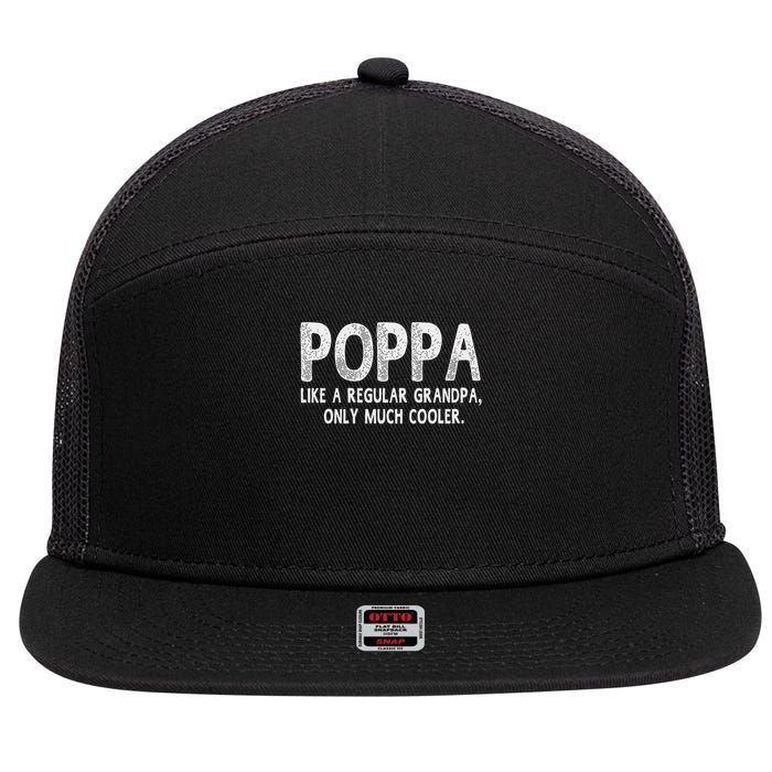 Poppa Definition Like Regular Grandpa Only Cooler Funny 7 Panel Mesh Trucker Snapback Hat