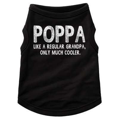 Poppa Definition Like Regular Grandpa Only Cooler Funny Doggie Tank
