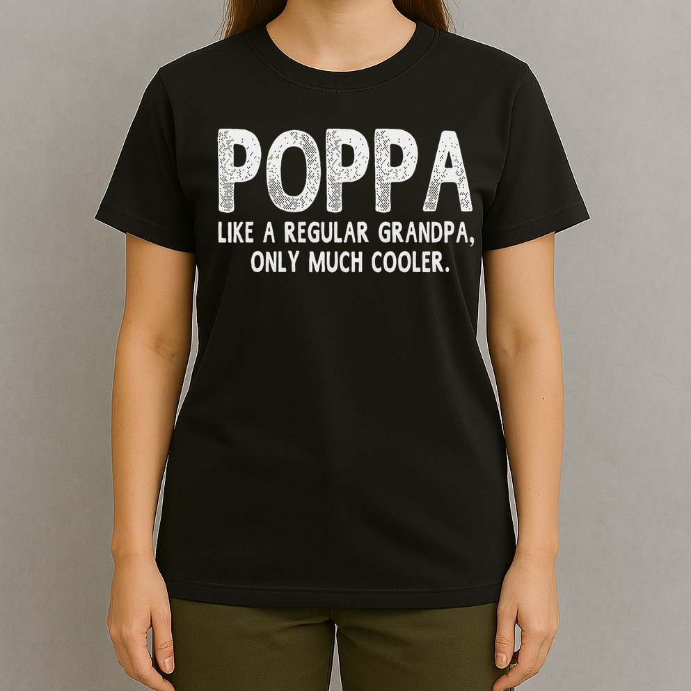 Poppa Definition Like Regular Grandpa Only Cooler Funny T-Shirt
