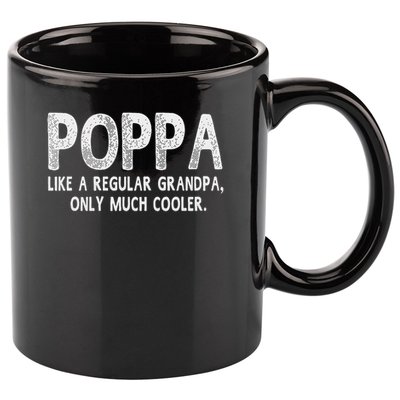 Poppa Definition Like Regular Grandpa Only Cooler Funny 11oz C Handle Ceramic Mug