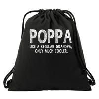 Poppa Definition Like Regular Grandpa Only Cooler Funny Drawstring Bag