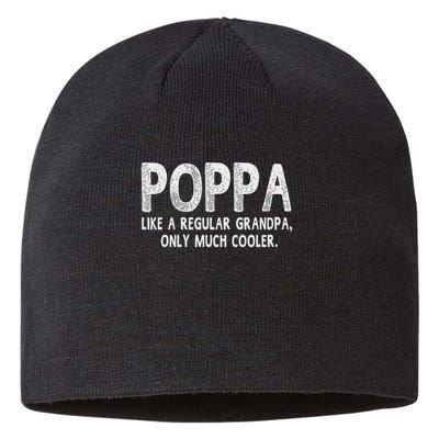 Poppa Definition Like Regular Grandpa Only Cooler Funny Sustainable Beanie