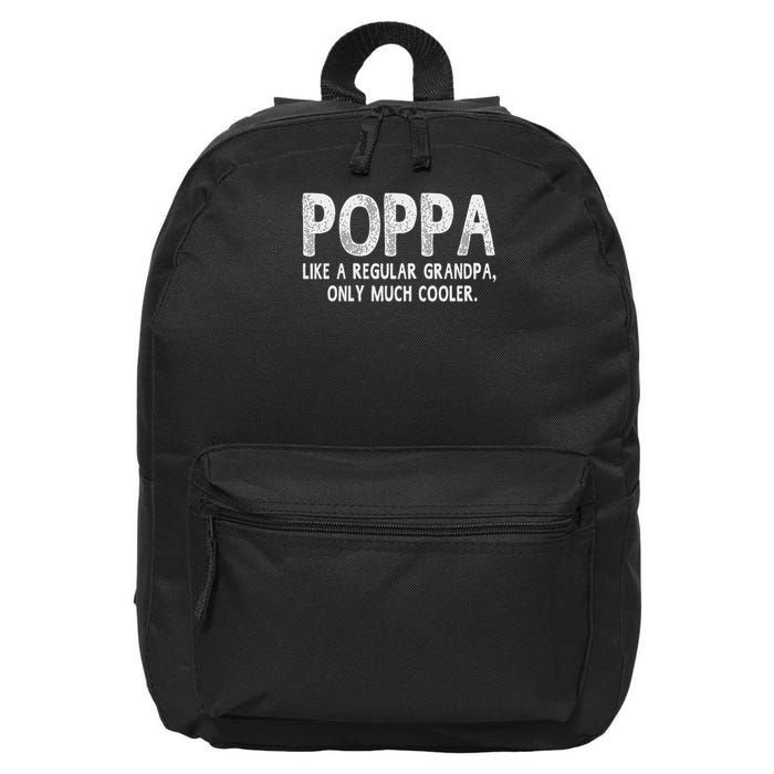 Poppa Definition Like Regular Grandpa Only Cooler Funny 16 in Basic Backpack