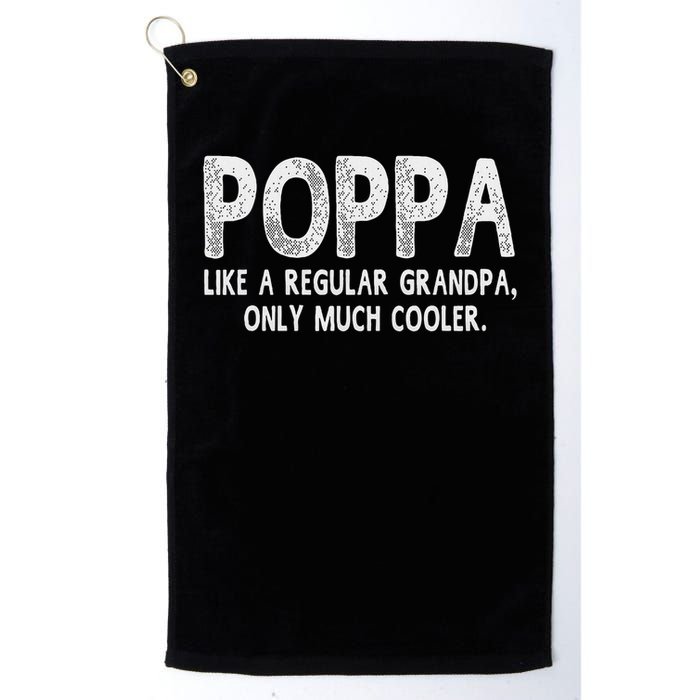 Poppa Definition Like Regular Grandpa Only Cooler Funny Golf Towel