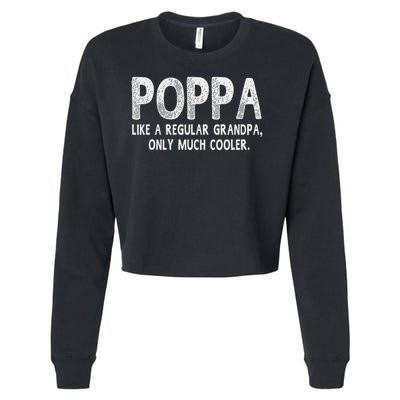 Poppa Definition Like Regular Grandpa Only Cooler Funny Cropped Pullover Crew