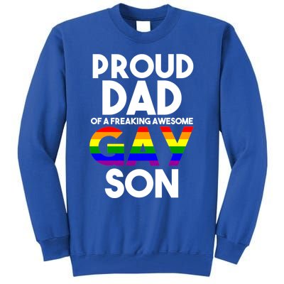 Proud Dad Lgbtq Ally Gift Free Dad Hugs Pride Gay Son Funny Gift Tall Sweatshirt