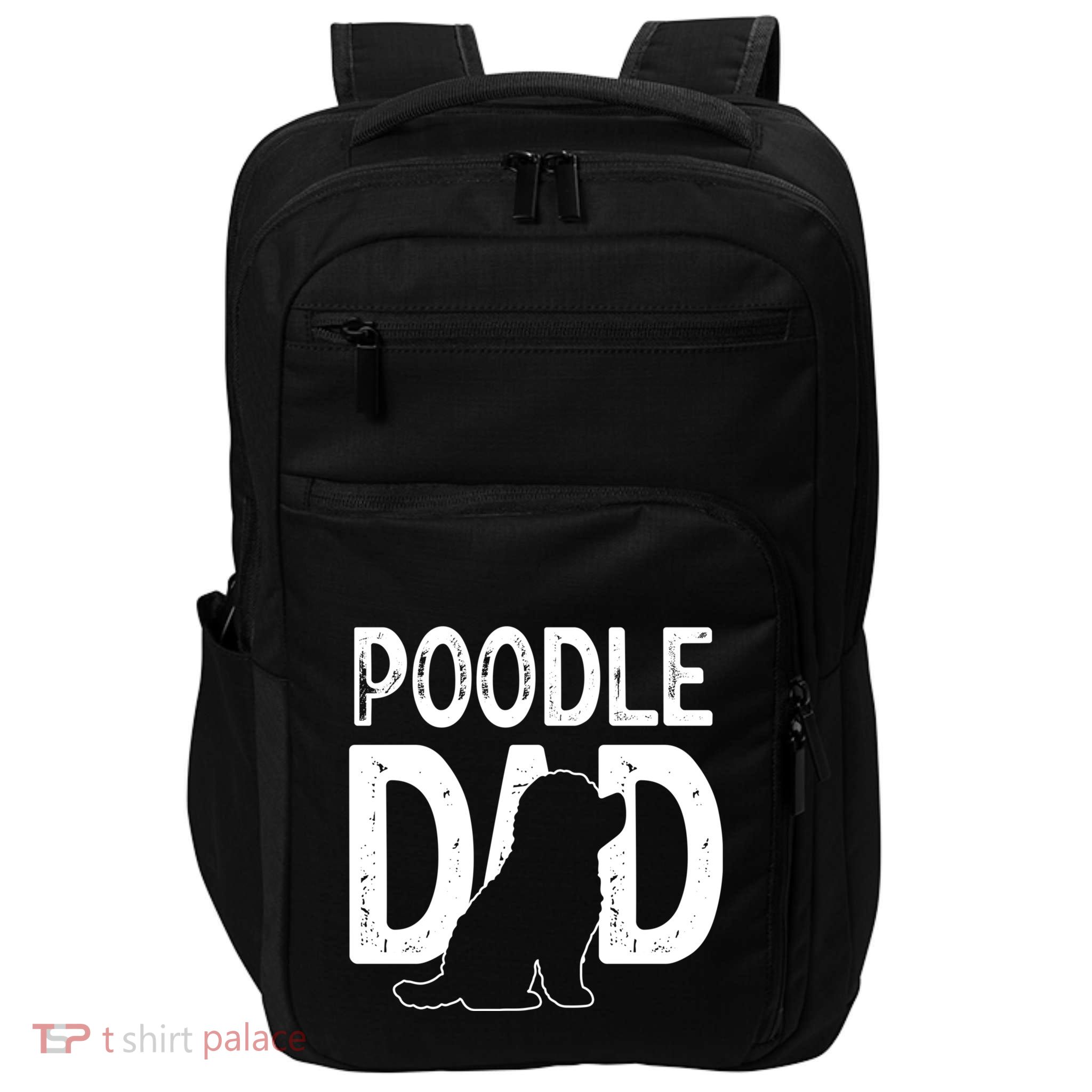 Poodle Dog Lover Funny Cute Puppy Dad Father Cute Gift Impact Tech Backpack