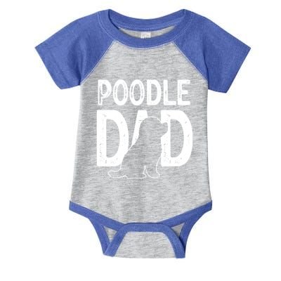 Poodle Dog Lover Funny Cute Puppy Dad Father Cute Gift Infant Baby Jersey Bodysuit