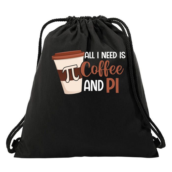 Pi Day Live All I Need Is Coffee And Pi Math 14 March Nerd Drawstring Bag