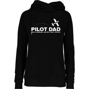 Pilot Dad Like Normal Dad But Cooler Airplane Pilot Dad Womens Funnel Neck Pullover Hood