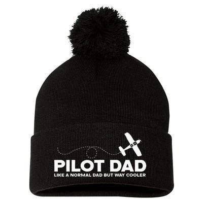 Pilot Dad Like Normal Dad But Cooler Airplane Pilot Dad Pom Pom 12in Knit Beanie