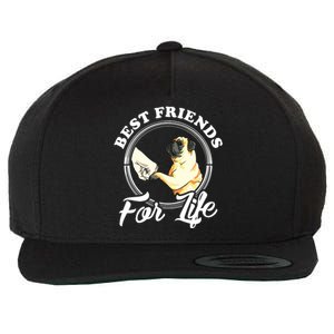 Pug Dog Lover Design Best Friends For Life Funny Pug Wool Snapback Cap