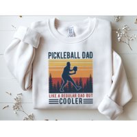 Pickleball Dad Like A Regular Dad Sweatshirt