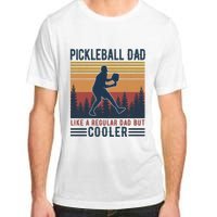 Pickleball Dad Like A Regular Dad Adult ChromaSoft Performance T-Shirt