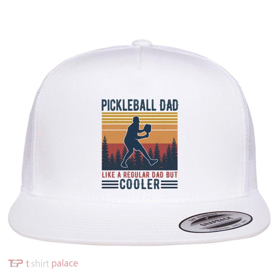 Pickleball Dad Like A Regular Dad Flatbill Hat