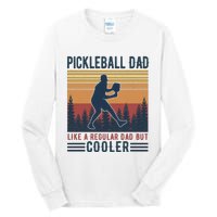 Pickleball Dad Like A Regular Dad Tall Long Sleeve T-Shirt