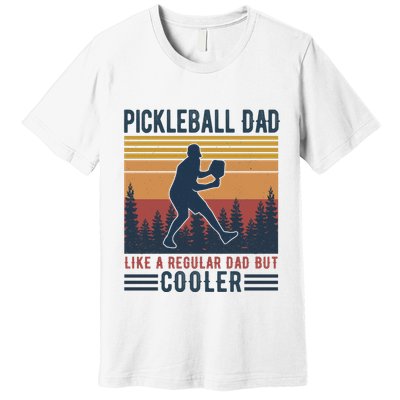 Pickleball Dad Like A Regular Dad Premium T-Shirt