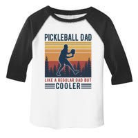 Pickleball Dad Like A Regular Dad Toddler Fine Jersey T-Shirt