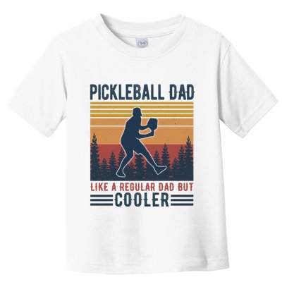 Pickleball Dad Like A Regular Dad Toddler T-Shirt
