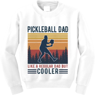 Pickleball Dad Like A Regular Dad Kids Sweatshirt