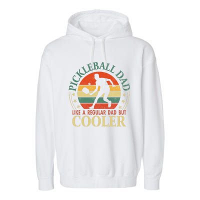 Pickleball Dad Like A Regular Dad But Cooler The Dink Father Garment-Dyed Fleece Hoodie