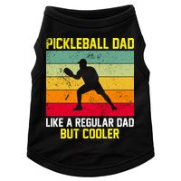Pickleball Dad Like A Regular Dad But Cooler Vintage Retro Doggie Tank