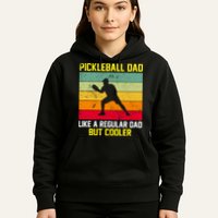 Pickleball Dad Like A Regular Dad But Cooler Vintage Retro Hoodie