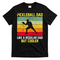 Pickleball Dad Like A Regular Dad But Cooler Vintage Retro T-Shirt