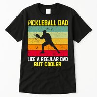 Pickleball Dad Like A Regular Dad But Cooler Vintage Retro Tall T-Shirt