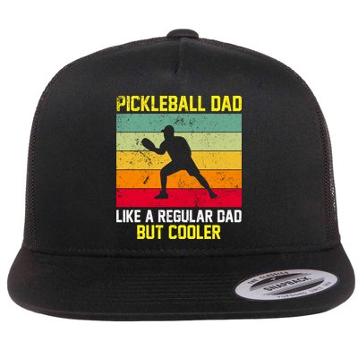 Pickleball Dad Like A Regular Dad But Cooler Vintage Retro Flatbill Hat