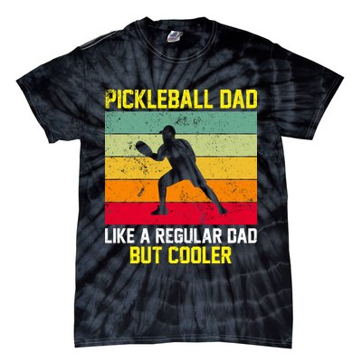 Pickleball Dad Like A Regular Dad But Cooler Vintage Retro Tie-Dye T-Shirt