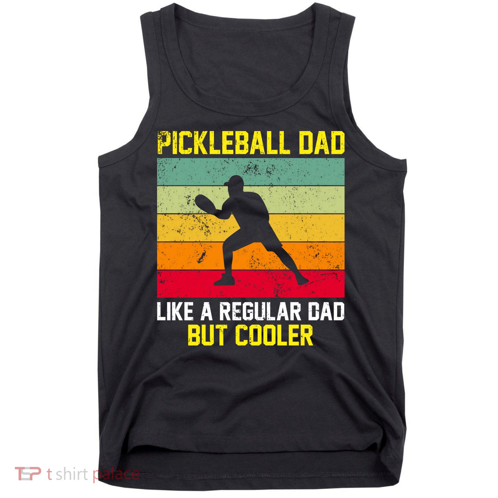 Pickleball Dad Like A Regular Dad But Cooler Vintage Retro Tank Top