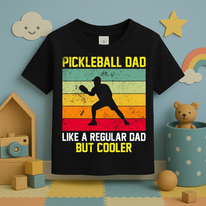 Pickleball Dad Like A Regular Dad But Cooler Vintage Retro Toddler T-Shirt