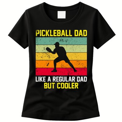 Pickleball Dad Like A Regular Dad But Cooler Vintage Retro Womens T-Shirt