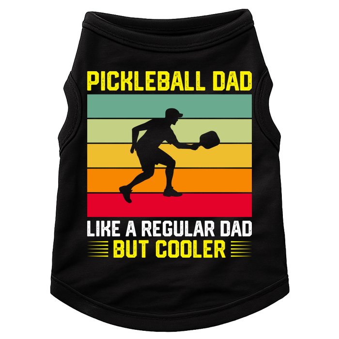 Pickleball Dad Like A Regular Dad But Cooler Vintage Retro Doggie Tank
