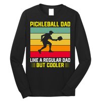Pickleball Dad Like A Regular Dad But Cooler Vintage Retro Long Sleeve Shirt