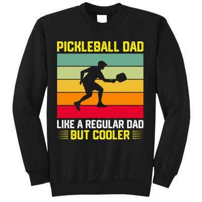 Pickleball Dad Like A Regular Dad But Cooler Vintage Retro Sweatshirt