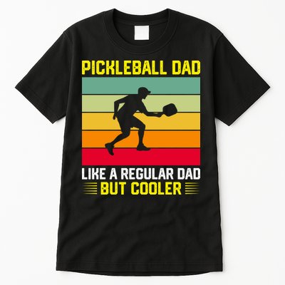 Pickleball Dad Like A Regular Dad But Cooler Vintage Retro Tall T-Shirt