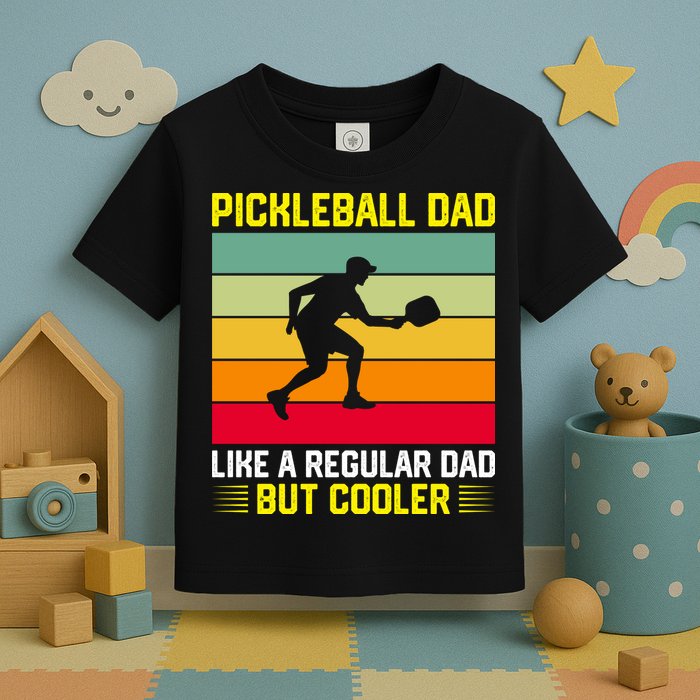 Pickleball Dad Like A Regular Dad But Cooler Vintage Retro Toddler T-Shirt