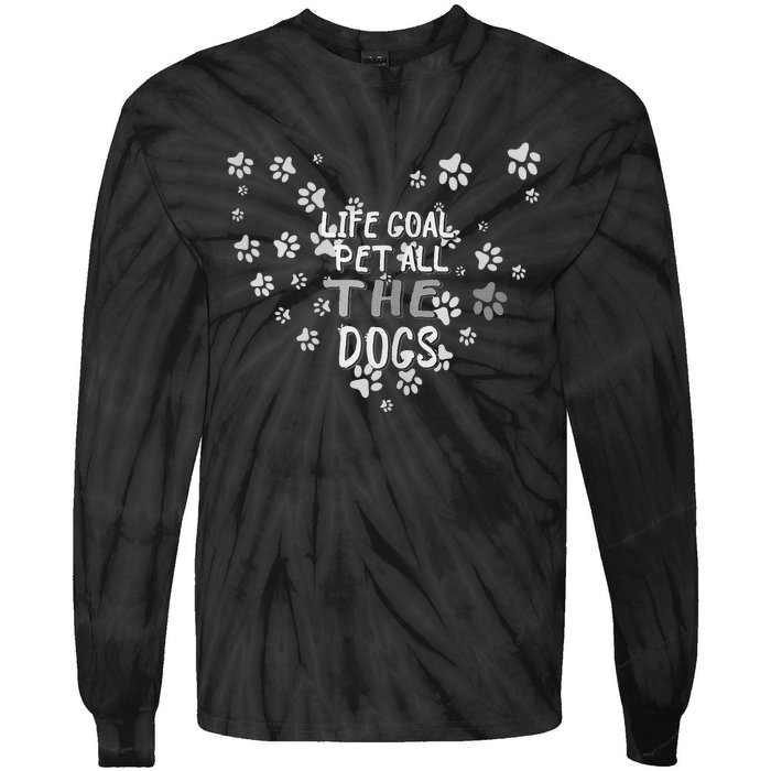 Puppy Dog Lover Pet Owner Life Goal Pet All The Dogs Tie-Dye Long Sleeve Shirt