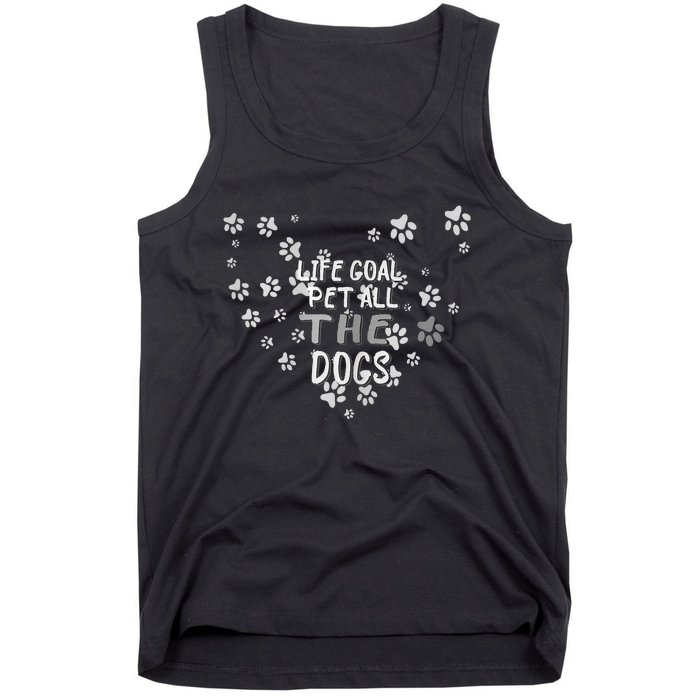 Puppy Dog Lover Pet Owner Life Goal Pet All The Dogs Tank Top