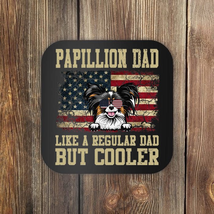 Papillion Dad Like A Regular Dad But Cooler Dog Dad Coaster