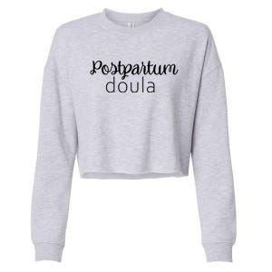 Postpartum Doula Labor Coach Birth Companion Labor Pregnancy Meaningful Gift Cropped Pullover Crew