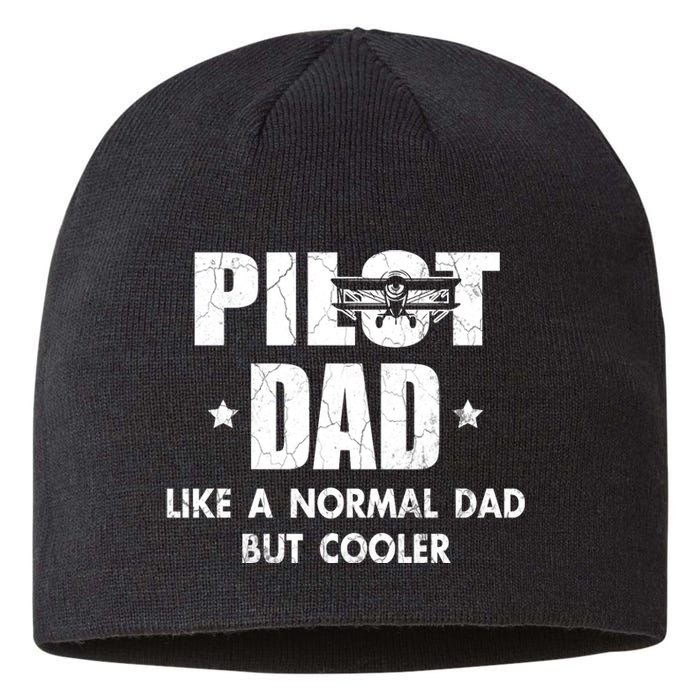 Pilot Dad Like A Normal Dad But Cooler Sustainable Beanie