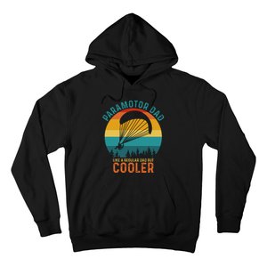 Paramotor Dad Like A Regular Dad But Cooler Funny Paramotor Pilot Hoodie