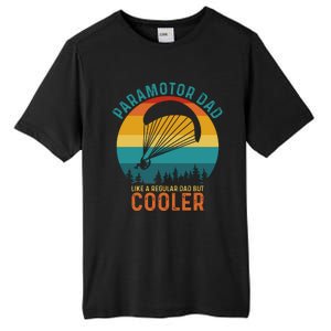 Paramotor Dad Like A Regular Dad But Cooler Funny Paramotor Pilot Tall Fusion ChromaSoft Performance T-Shirt