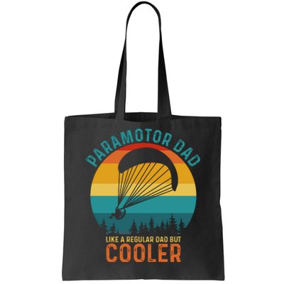 Paramotor Dad Like A Regular Dad But Cooler Funny Paramotor Pilot Tote Bag