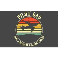 Pilot Dad Like A Normal Dad But Cooler Fathers Day Bumper Sticker