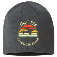 Pilot Dad Like A Normal Dad But Cooler Fathers Day Sustainable Beanie