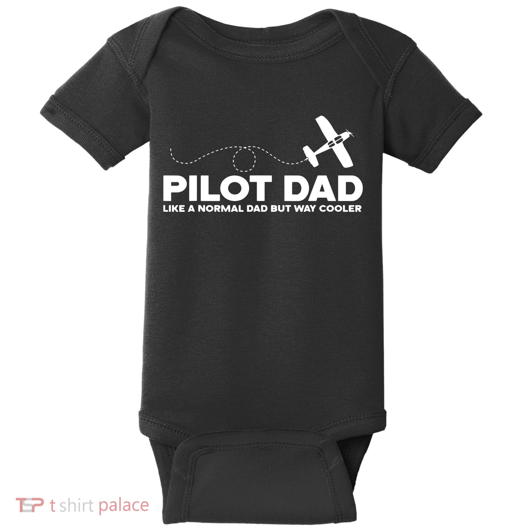 Pilot Dad Like Normal Dad But Cooler Airplane Pilot Dad Baby Bodysuit